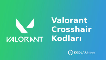 Valorant Crosshair Kodları