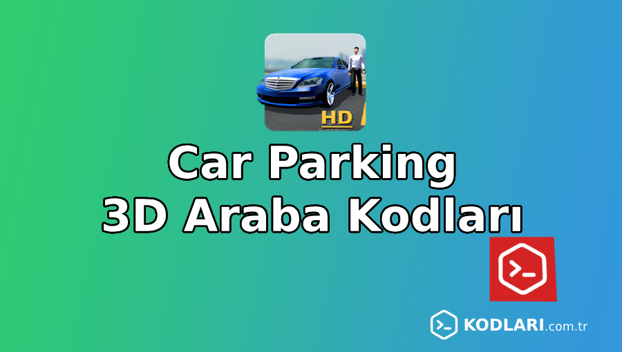 Car Parking 3D Araba Kodları