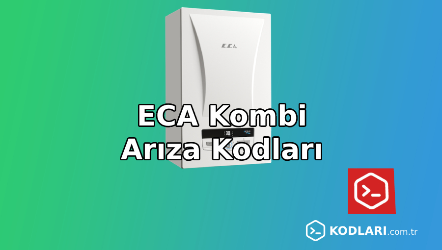 ECA Kombi Arıza Kodları