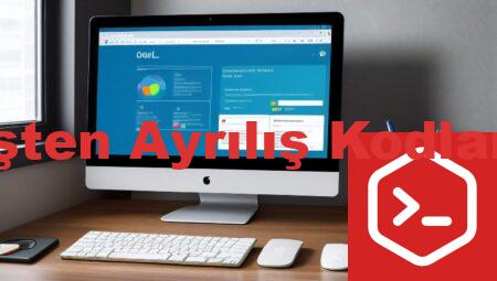 İşten Ayrılış Kodları