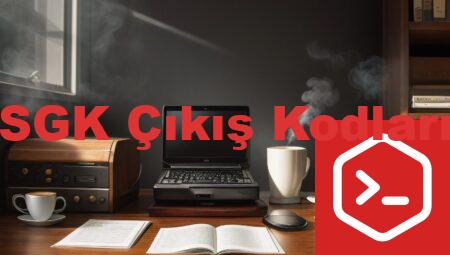 SGK Çıkış Kodları