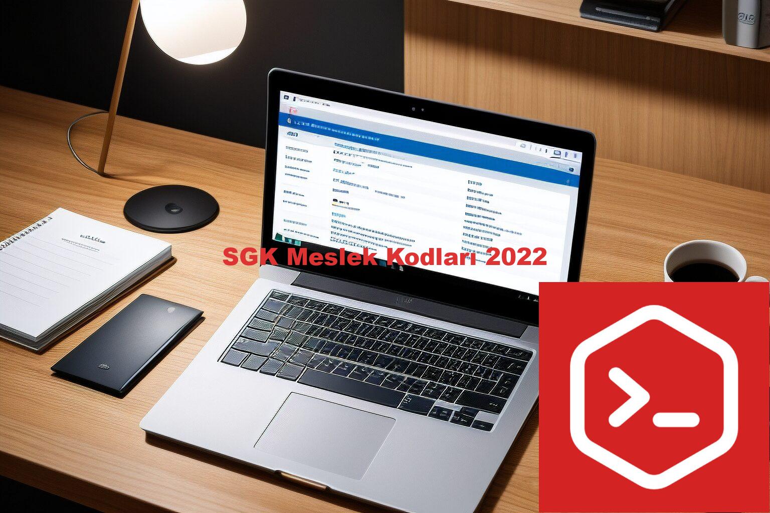 SGK Meslek Kodları 2022