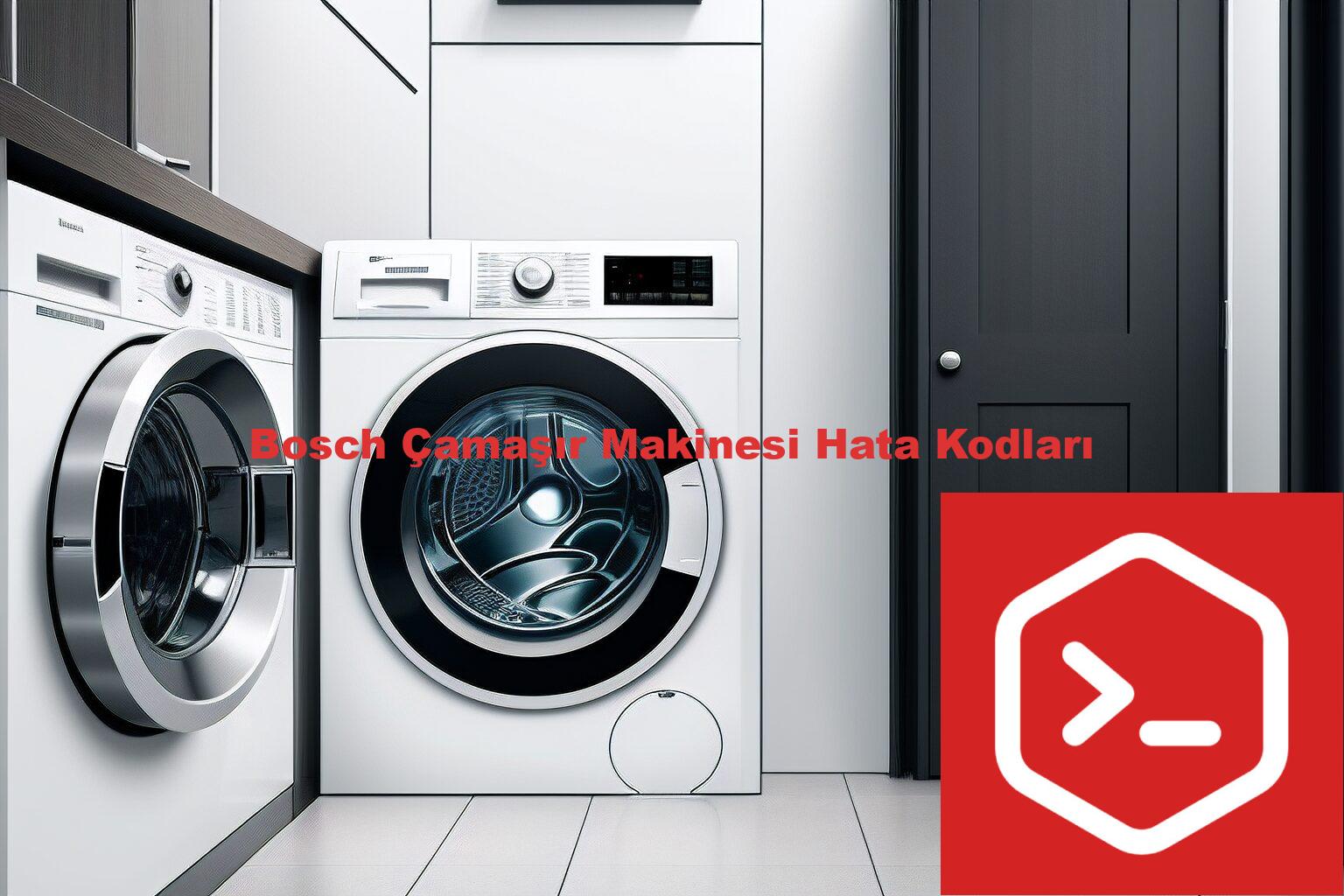 Bosch Çamaşır Makinesi Hata Kodları