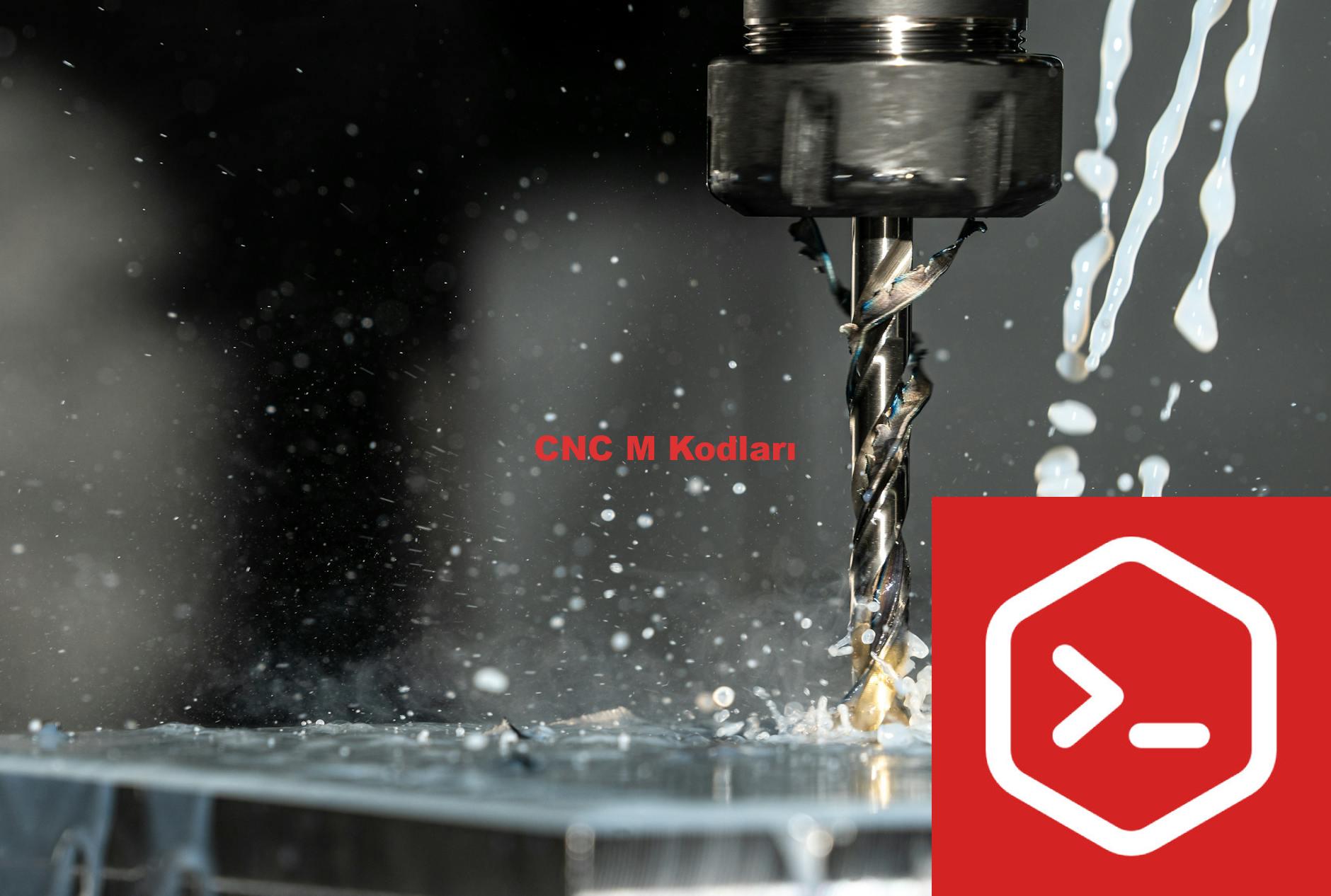 CNC M Kodları